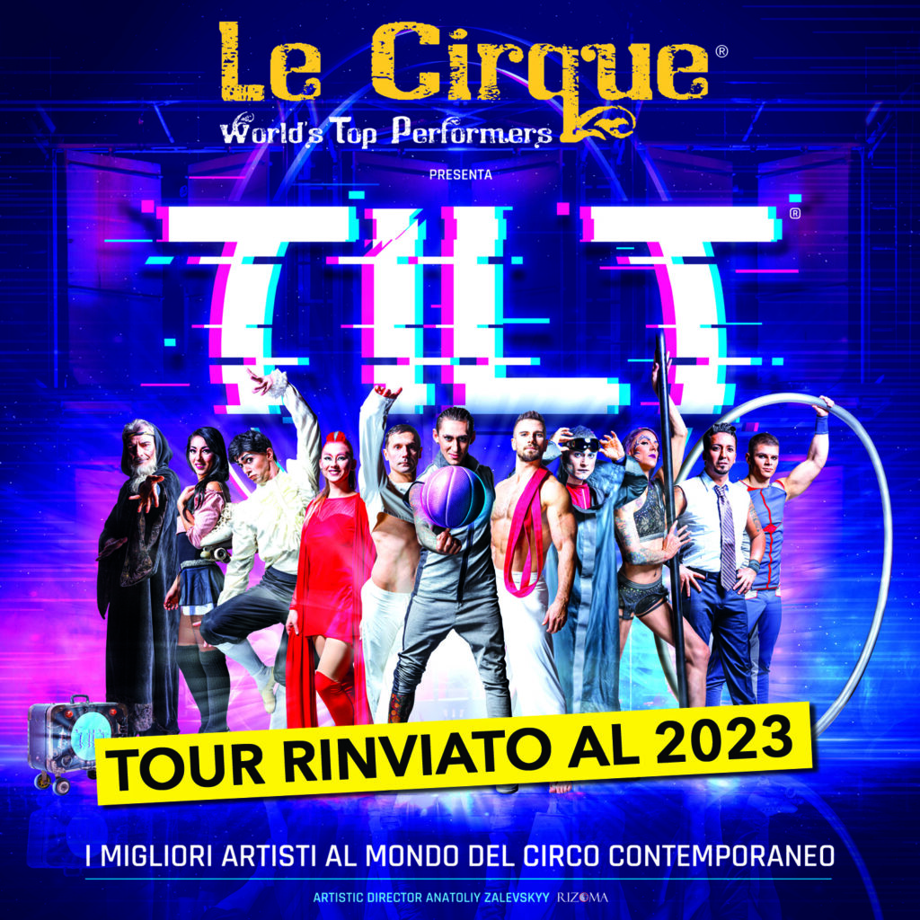 LE CIRQUE WORLDS TOP PERFORMERS TILT Teatro Cartiere Carrara